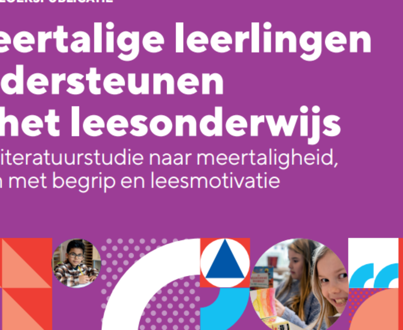 Meertalige leerlingen ondersteunen in het leesonderwijs