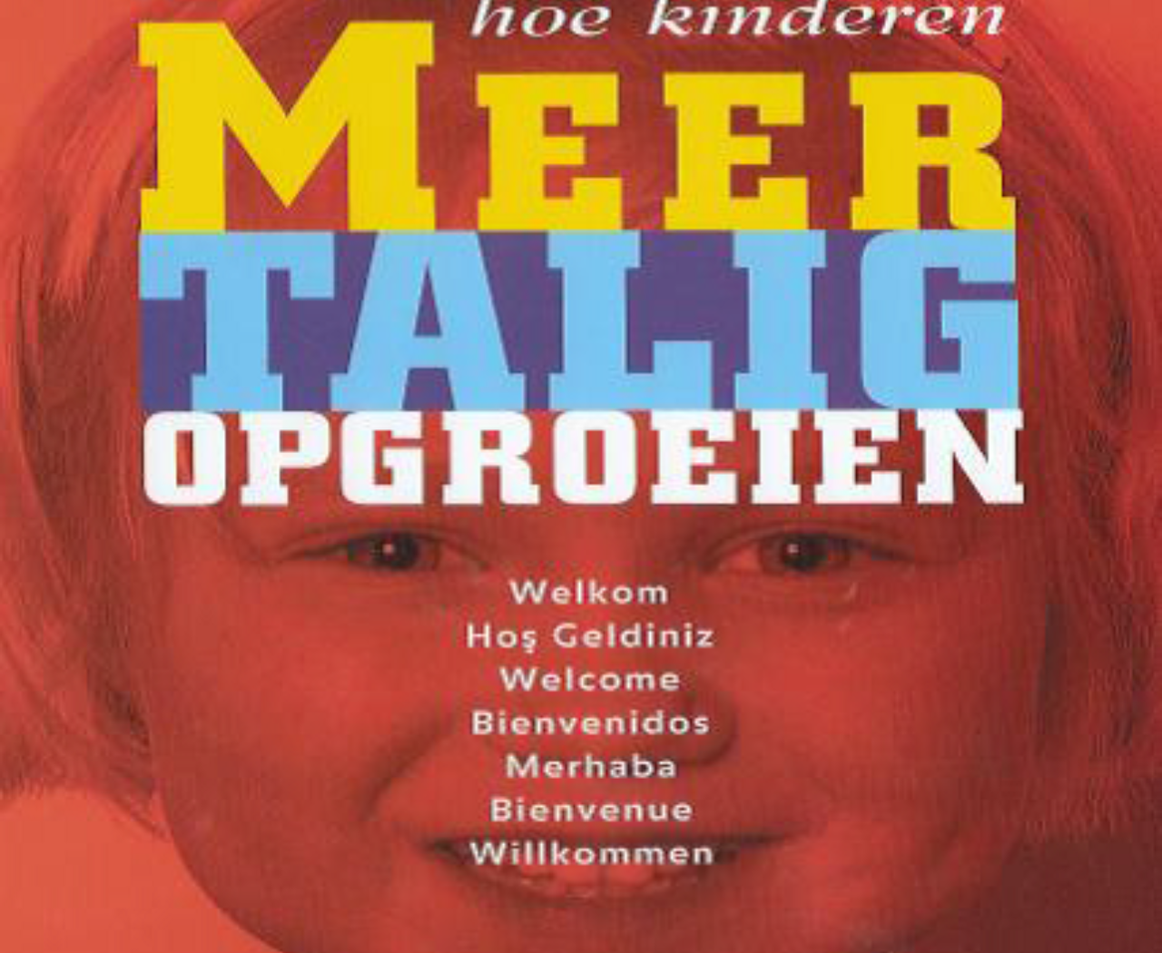 Hoe kinderen meertalig opgroeien